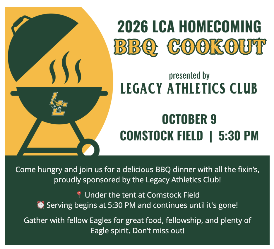 2026 LCA Homecoming BBQ Cookout presented by Legacy Athletics Club — October 9 at Comstock Field, 5:30 p.m.